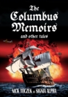 The Columbus Memoirs and Other Tales - Book