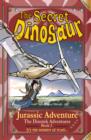 The Secret Dinosaur : Jurassic Adventure Book 3 - Book