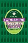 Great Yorkshire Bottled Beer - Book
