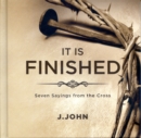 It is Finished : Seven Sayings from the Cross - Book