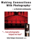 Making Connections with Photography : An Illustrated Biography No 2 - Book