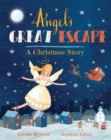 Angel's Great Escape : A Christmas Story - Book