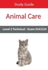 Level 2 Technical in Animal Care Exam 024/524 Study Guide - Book
