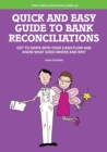 Quick and Easy Guide to Bank Reconciliations : Get to Grips with Your Cash Flow and Know What Goes Where and Why - Book