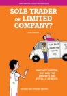 Sole Trader or Limited Company? : Which to choose, why and the benefits and pitfalls of both - Book