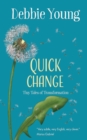 Quick Change : Tiny Tales of Transformation - Book