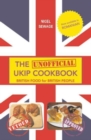 The (Unofficial) UKIP Cookbook : British Food for British People - Book