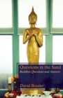 Questions in the Sand : Buddhist Questions and Answers - Book