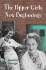 The Pepper Girls : New Beginnings - Book