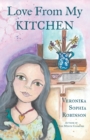 Love from My Kitchen : Gluten-Free Vegan Recipes from the Heart - Book