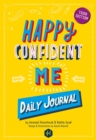 Happy Confident Me Journal : Gratitude and Growth Mindset Journal to boost children's happiness, self-esteem, positive thinking, mindfulness and resilience - Book