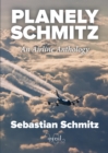 Planely Schmitz : An Airline Anthology - Book