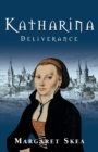 Katharina : Deliverance - Book
