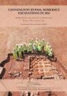 Cannington Bypass, Somerset: Excavations in 2014 : Middle Bronze Age Enclosure at Rodway and Roman Villa at Sandy Lane - Book