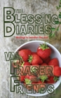 The Blessing Diaries : Volume One: Paperback Edition - Book