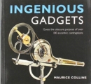 Ingenious Gadgets : Guess the Obscure Purpose of Over 100 Eccentric Contraptions - Book