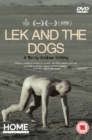 Lek and the Dogs : A film by Andrew Koetting - Book