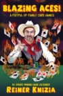 Blazing Aces! : A Fistful of Family Card Games - Book
