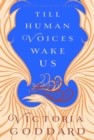 Till Human Voices Wake Us - eBook