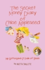 The Secret Money Diary of Chloe Appleseed : My Gotta Have It Pair of Shoes - Book