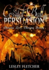 Crystal Ball Persuasion - Book