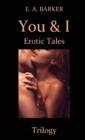 You & I Erotic Tales Trilogy - Book