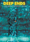 DEEP ENDS : A Ballardian Anthology 2018 - Book
