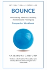 Bounce Companion Guide : Overcoming Adversity, Building Resilience, and Finding Joy - Book