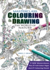 Masterclass Colouring & Drawing : The World of Nature - Book