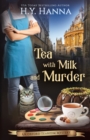 Tea With Milk and Murder : The Oxford Tearoom Mysteries - Book 2 - Book