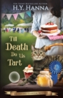 Till Death Do Us Tart : The Oxford Tearoom Mysteries - Book 4 - Book