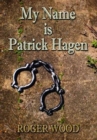 My Name is Patrick Hagen - Book
