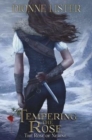 Tempering the Rose : The Rose of Nerine Fantasy Series - Book