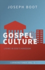 Gospel Culture : Living in God's Kingdom - Book