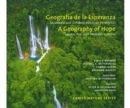A Geography of Hope: Saving the Last Primary Forests / Geografia de la Esperanza: Salvando los Ultimos Bosques Primarios - Book