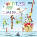 The Adventures of Captain Stinky and Sailor Puss : Captain Stinky & Sailor Puss Meet the Magicals - Book