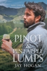 Pinot and Pineapple Lumps - Book