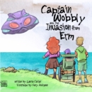 Captain Wobbly and the Invasion from ERM - Book