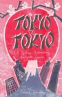 Tokyo to Tokyo : A Cycling Adventure Around Japan - Book