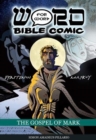 The Gospel of Mark: Word for Word Bible Comic : World English Bible Translation - Book