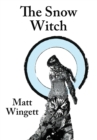 The Snow Witch (Hardback / Jacket): A Portsmouth Novel - Book