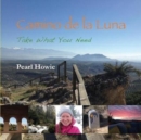 Camino de la Luna : Take What You Need - Book