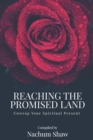 REACHING THE PROMISED LAND : Unwrap Your Spiritual Present - Book