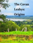 The Cavan Leahys : Origins - Book
