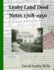 Leahy Land Deed Notes 1708-1950 - Book