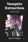 Vampire Extraction : A New Way - Book