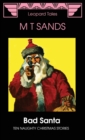 Bad Santa : Ten Naughty Christmas Stories - Book