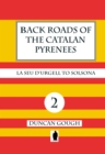 Back Roads of the Catalan Pyrenees : La Seu D'Urgell to Solsona - Book
