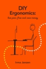 DIY Ergonomics : Live Pain-Free and Save Money - Book
