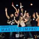 A Guide to Keith Johnstone's Maestro Impro(TM) - Book